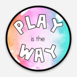 Play is the Way Circle Sticker