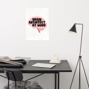 Brain Architect at Work Poster